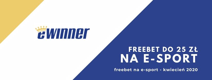 Freebet - bonus eWinner kwiecień 2020